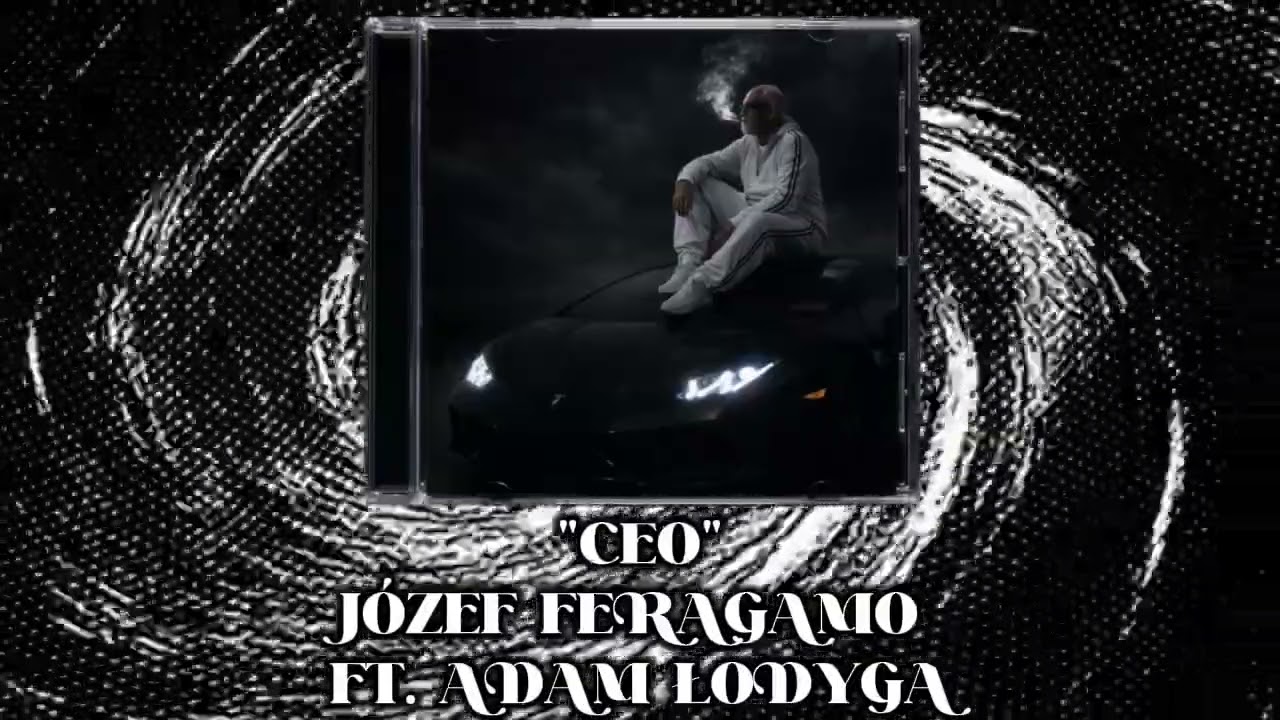 Józef Feragamo - CEO ft. Adam Łodyga (prod. Tomasz Feragamo)