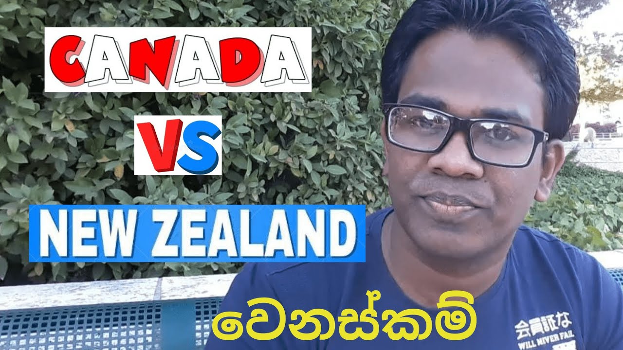 Canada vs Newzealand -where to immigrate from Sri Lanka 2020