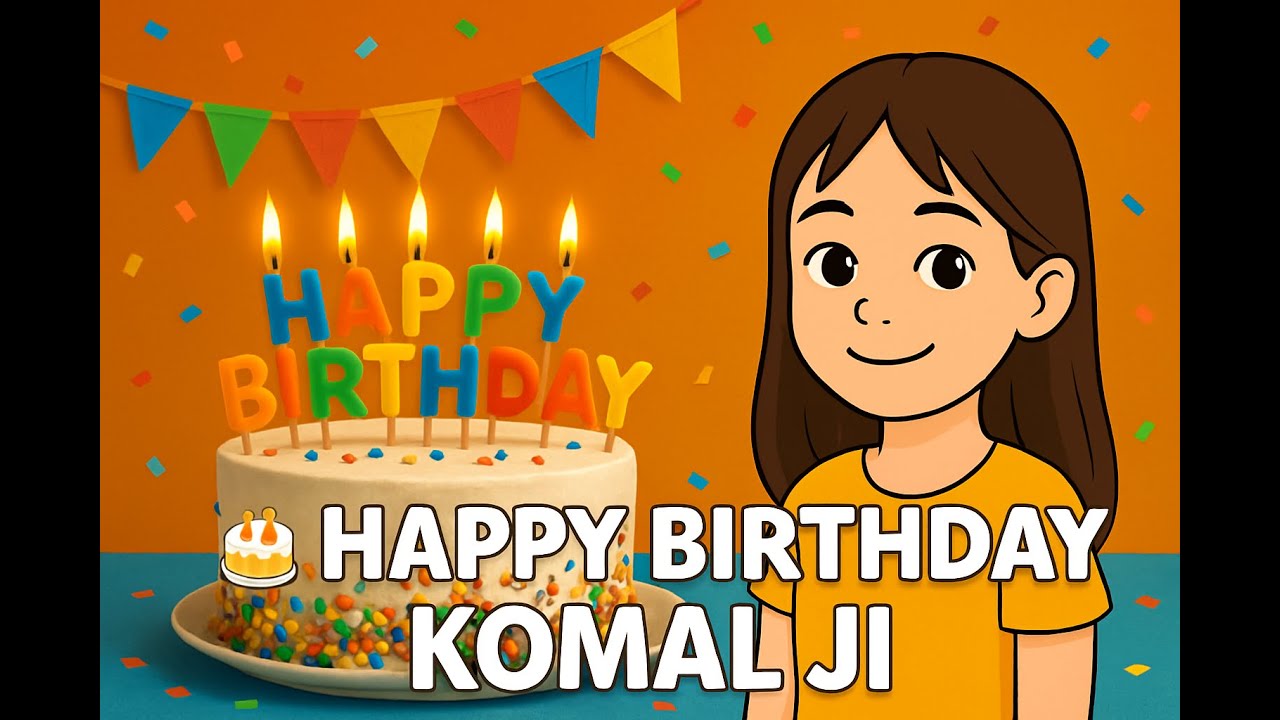🎂 Happy Birthday Komal Ji | Personalized Name Birthday Song | Special Wishes for Komal Ji 🎉 #party