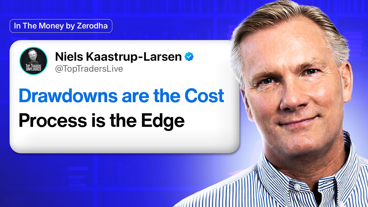 Niels Kaastrup-Larsen: Discipline, Drawdown and Trend Following | In The Money by Zerodha Podcast 03