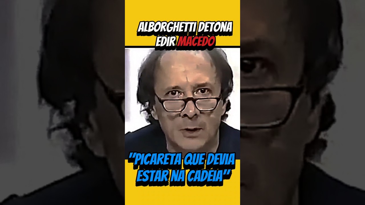 Alborghetti detona Edir Macedo 