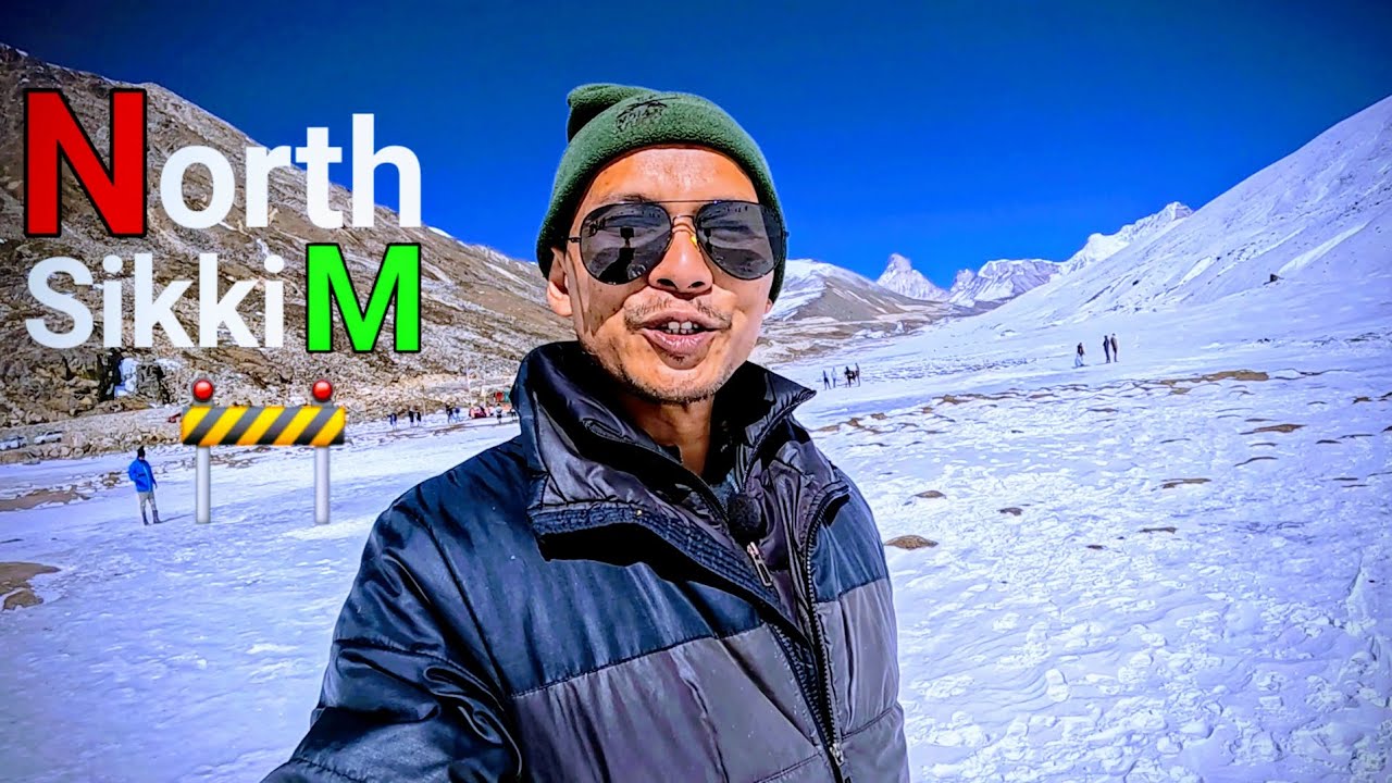 North Sikkim Latest Video | North Sikkim Tour  Place | North Sikkim Tour Guide 