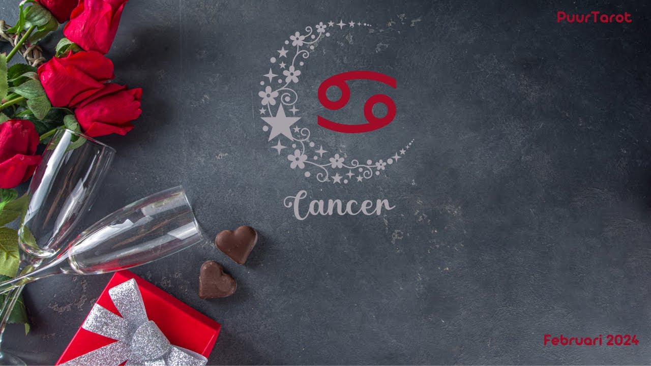 Kreeft - Iemand Wilt Terugkeren En Zou Alles Voor U Doen #februari 2024