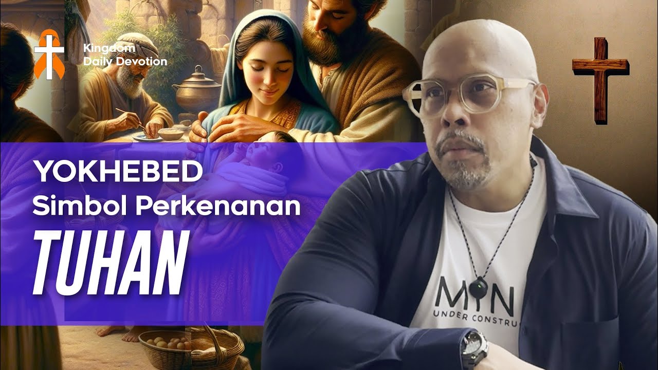 YOKHEBED - SIMBOL PERKENANAN TUHAN #pleaseshare