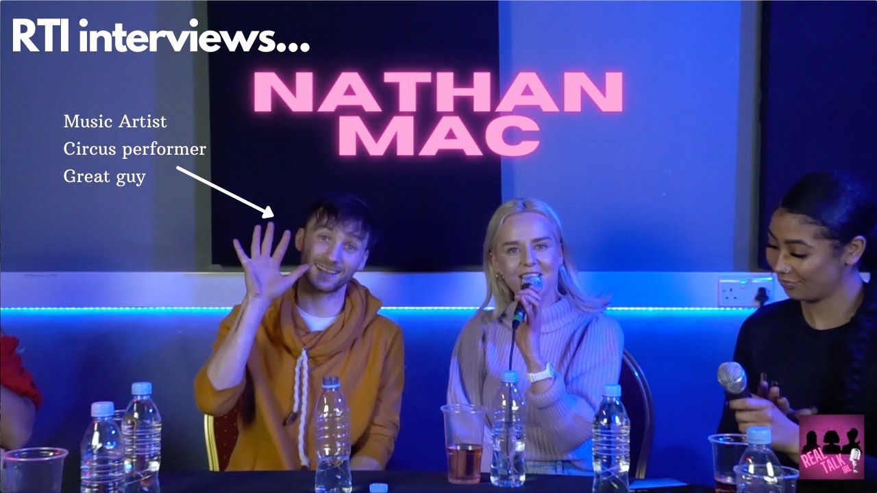 Real Talk Ireland Interviews: Nathan Mac