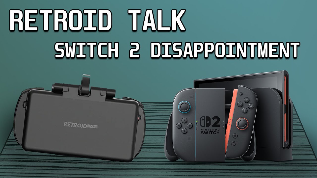 Retroid Talk, Switch 2 Disappointment and Future Handhelds