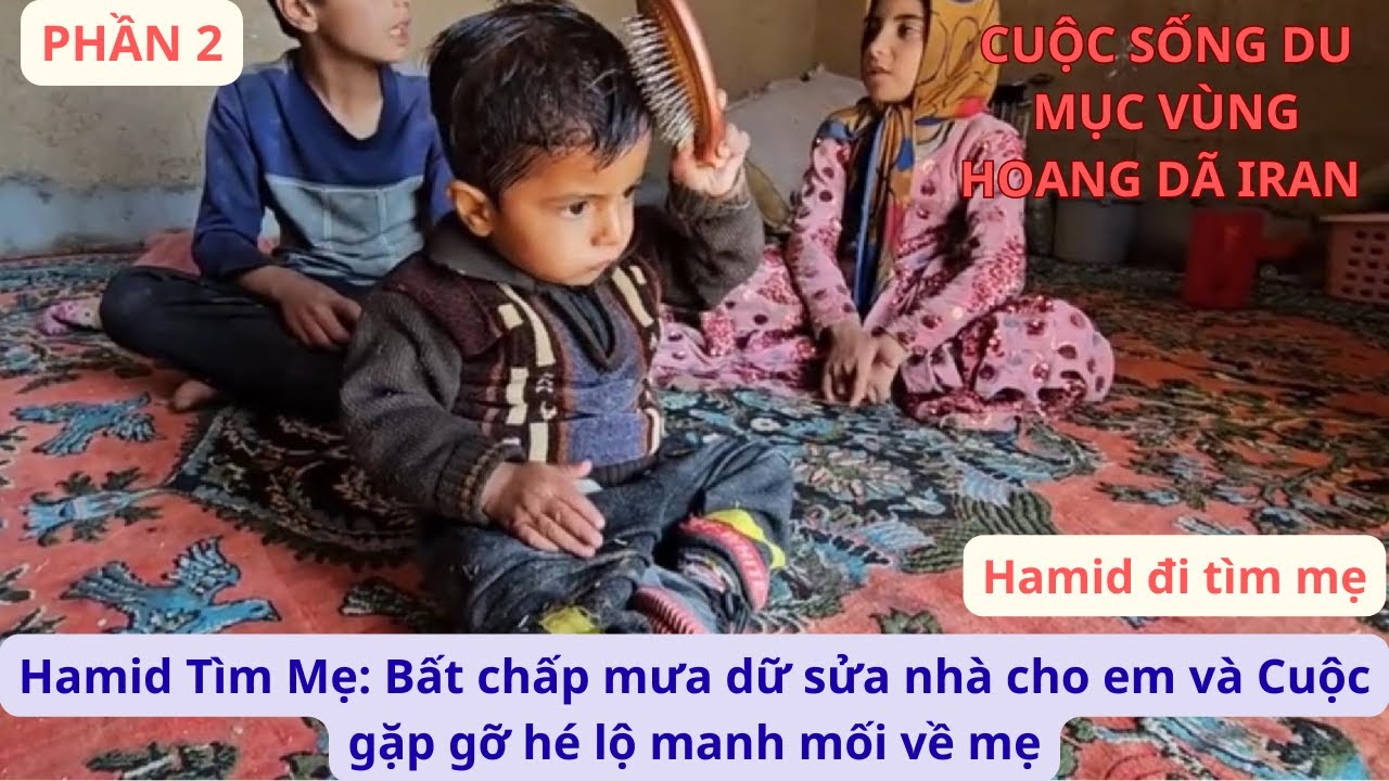 Hamid Tìm Mẹ: P2 Bất chấp mưa dữ sửa nhà cho em và Cuộc gặp gỡ hé lộ manh mối về mẹ