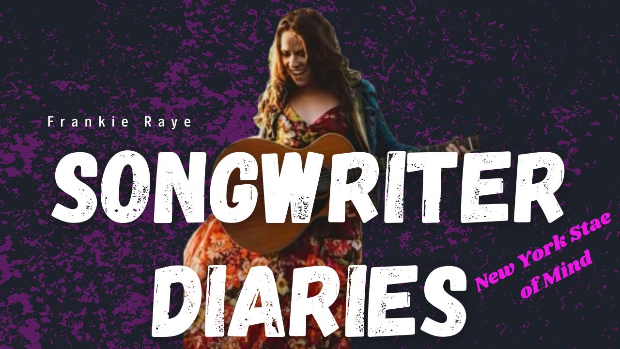 Songwriter Diaries: New York State of Mind