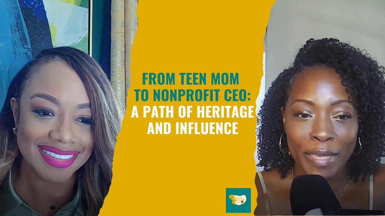 From Teen mom to nonprofit CEO: A path of heritage and influence with Thana Hickman