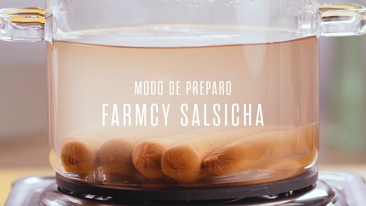 Modo de Preparo - Farmcy Salsicha