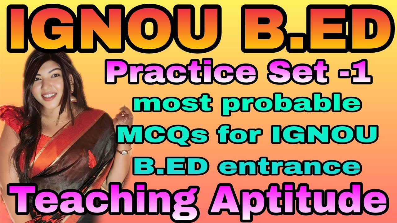 Teaching aptitude IGNOU B.Ed entrance/IGNOU b.Ed teaching aptitude MCQs/most probable MCQs for B.ED