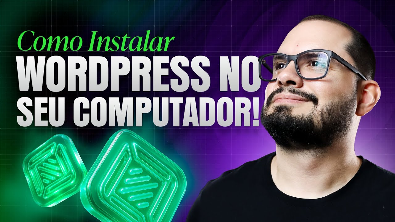 🚀 COMO CRIAR SITES WORDPRESS NA SUA M&Aacute;QUINA LOCAL USANDO O LOCALWP!