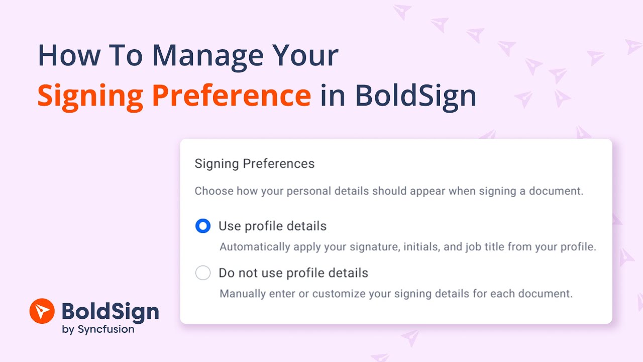 Как управлять настройками подписи в BoldSign
