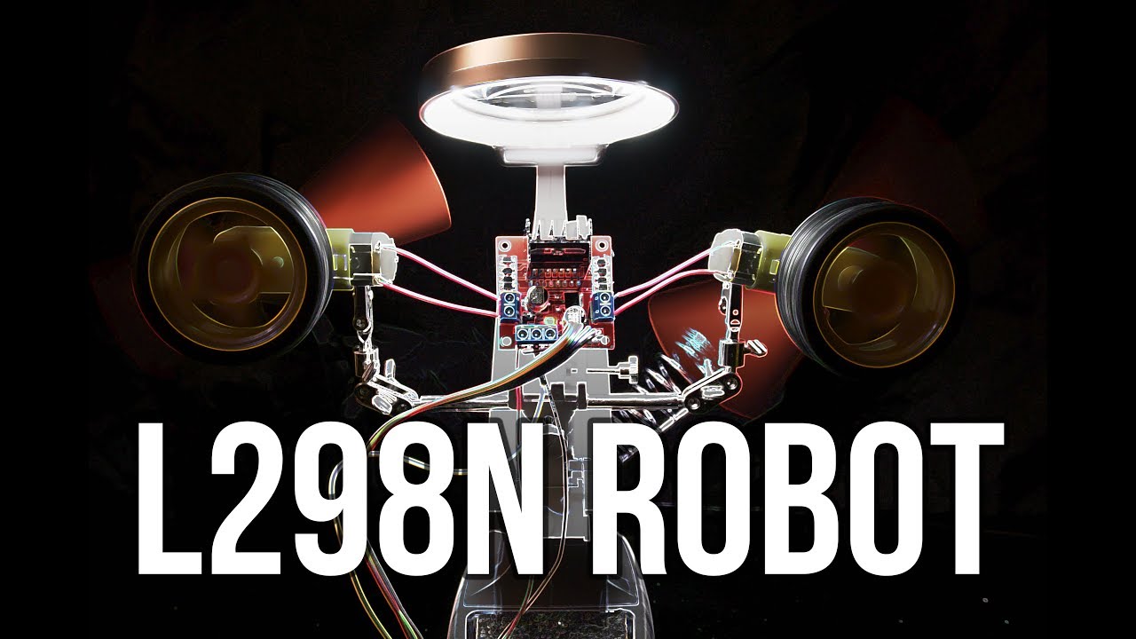 L298N Robot! Learn how to drive DC motors with L298N and Arduino (From Banggood)