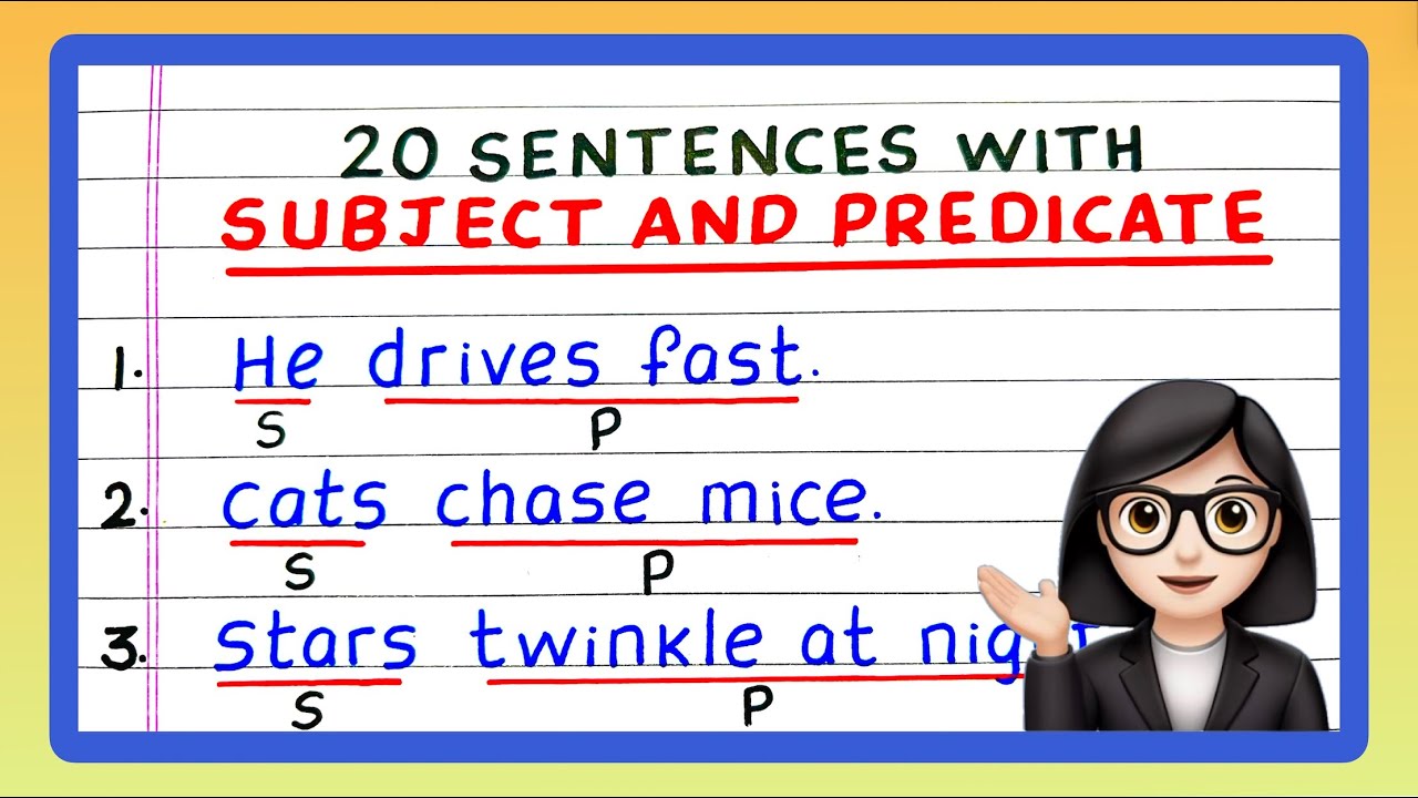 Subject and Predicate Sentences | 20 Sentence with Subject and Predicate | Updated With New Examples