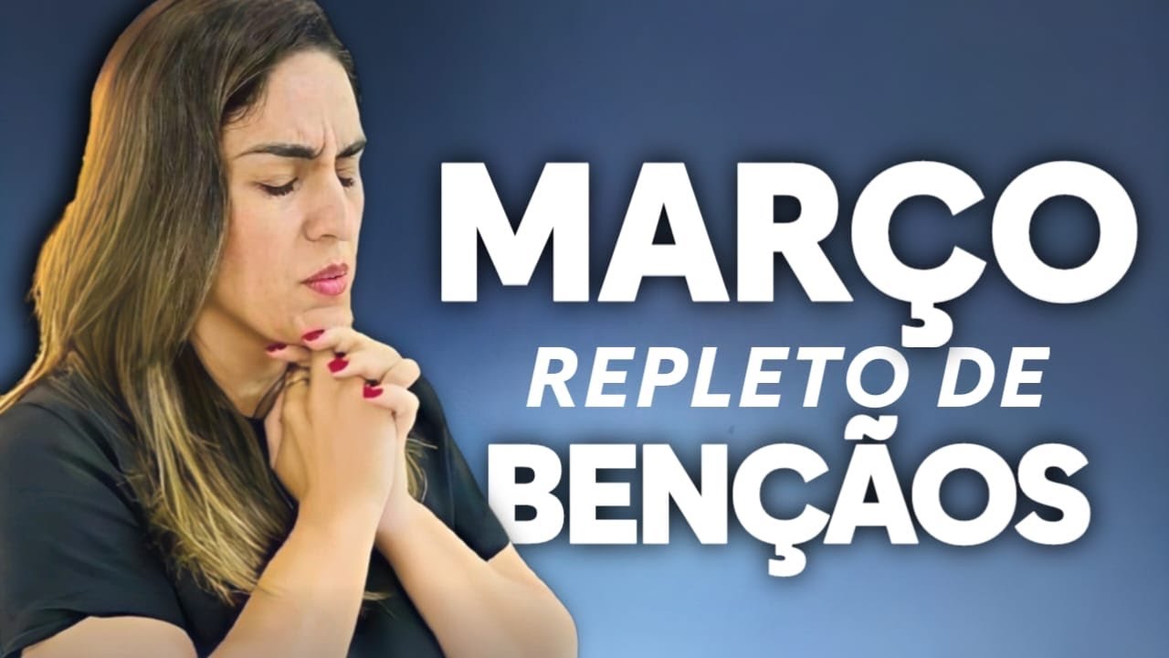 2° DIA - MARÇO REPLETO DE BENÇÃOS - Oração com Pra Natalia 02/03/2026