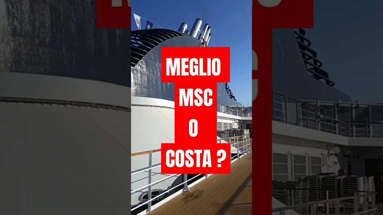 meglio #msccrociere o #costacrociere ? 🛳️ #crociera #crociere #msc #cruisetour #cruise