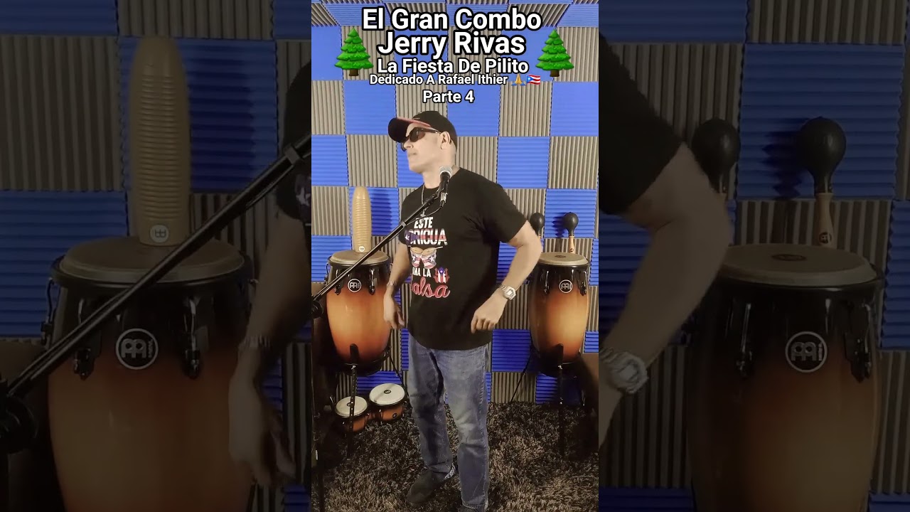 Tributo a Rafael Ithier 🙏El Gran Combo y Jerry Rivas. La Fiesta de Pilito (cover) 