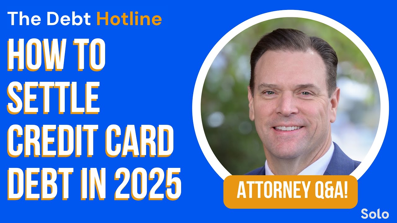 Attorney Q&A: How to Settle Credit Card Debt in 2025