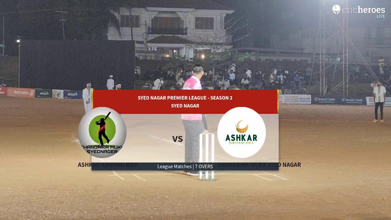 CHANDRIKA MUKK SYED NAGAR vs ASHKAR BIRIYANI RICE live cricket match | SYED NAGAR PREMIER LEAGUE  -