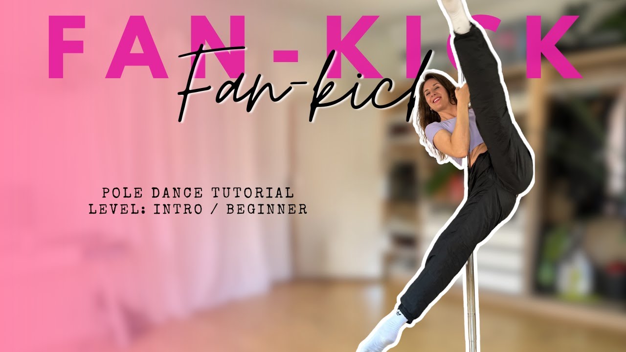 Fan-Kick | Intro to Pole Dance | Pole Dance Beginner Tutorial