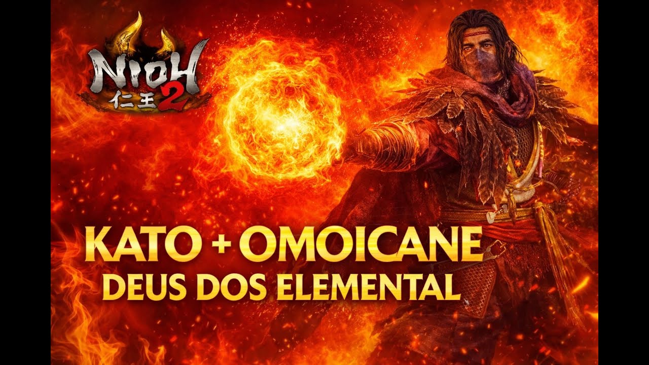 NIOH 2 KATO + OMOICANE DEUS dos ELEMENTAL esquenta NIOH 3