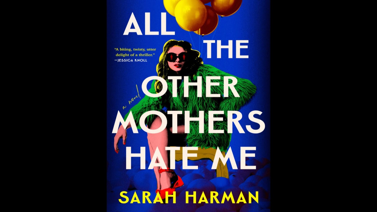 All the Other Mothers Hate Me