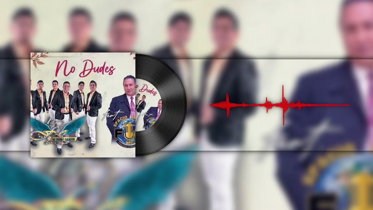 La Fe dtc ft Spacio de Fernando Olmedo - No dudes