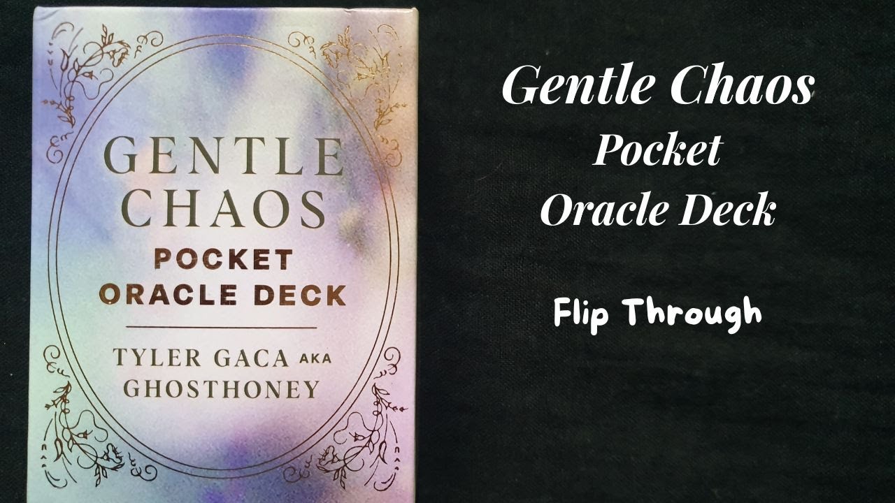 Gentle Chaos Pocket Oracle Deck | Flip Through