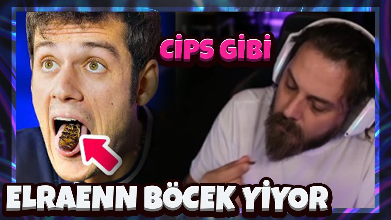 Elraenn Yayında Böcek Yiyor - Cips Gibi Yerim!