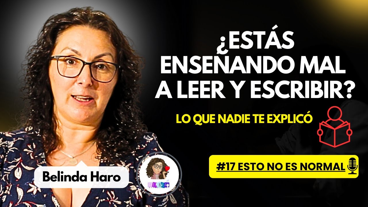 Cómo Enseñar Bien a Leer y Escribir: Métodos, Errores y Recomendaciones / Belinda Haro #17