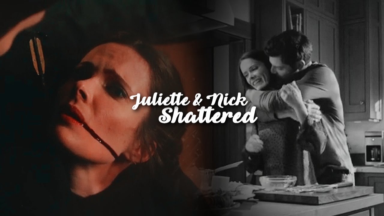 Juliette & Nick | Shattered (6x13)