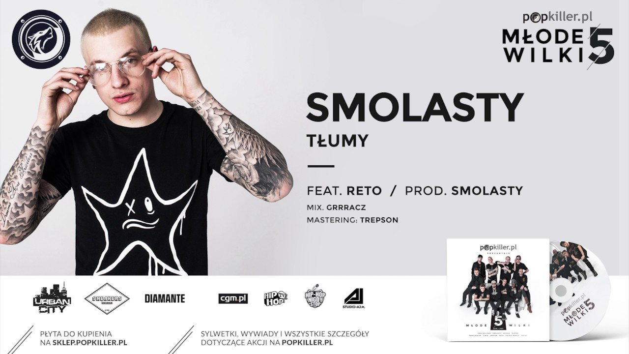07. Smolasty - Tłumy (feat. ReTo, prod. Smolasty) [Popkiller Młode Wilki 5]