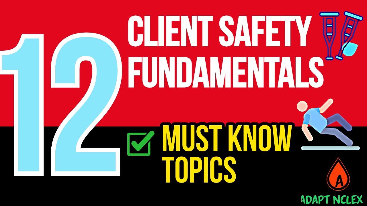 Client Safety for NCLEX: 12 Must-Know Topics (Falls, Restraints, Fire Safety & More)
