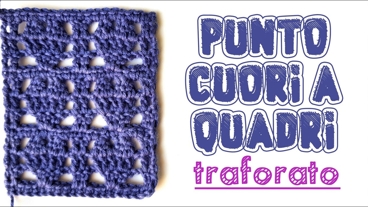 uncinetto facile - punto traforato cuori a quadri