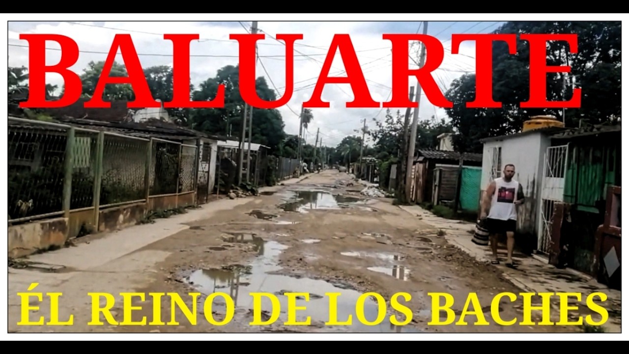 BALUARTE _ Dónde los BACHES tienen nombre y Parecen PISCINAS! 👀 _ ¿CÓMO PUEDEN VIVIR ASÍ? 😭