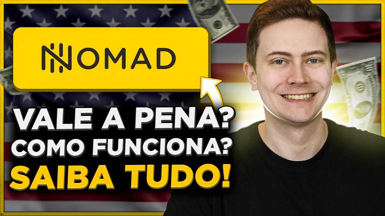NOMAD GLOBAL: CONTA EM D&Oacute;LAR NOS EUA! Vale a pena? &Eacute; segura? Como funciona? SAIBA TUDO!