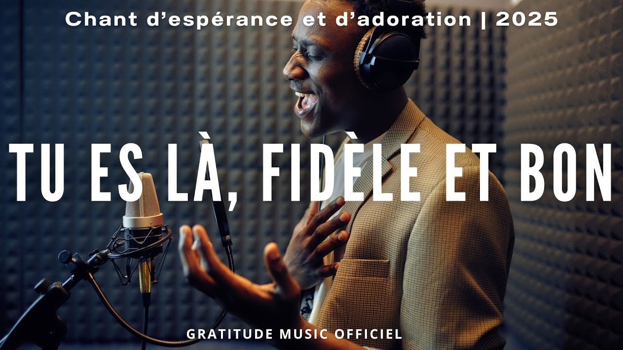 Tu es l&agrave;, fid&egrave;le et bon (Tu es digne de louange) | [Original] | Louange chr&eacute;tienne francophone