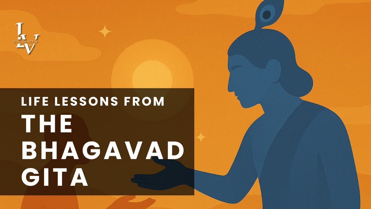 Life lessons from The Bhagavad Gita