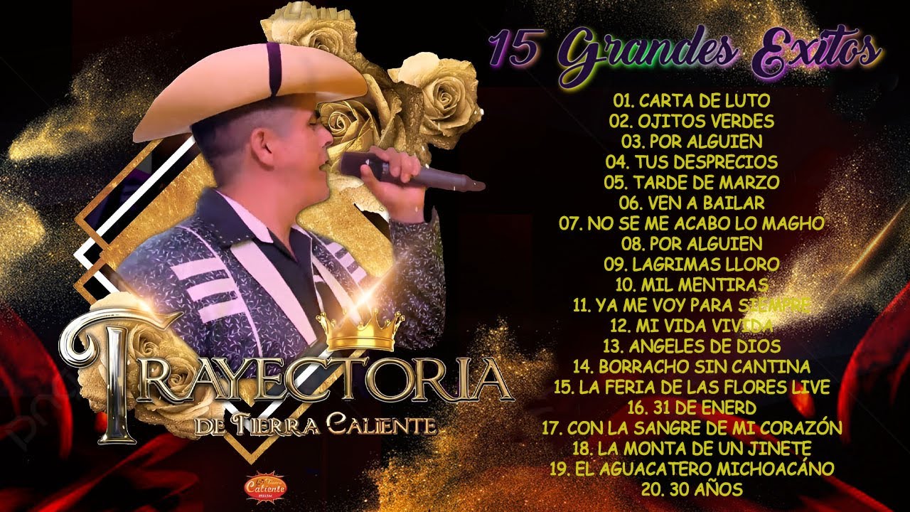 La Trayectoria De Tierra Caliente Mix Exitos - Puro Tierra Caliente Mix