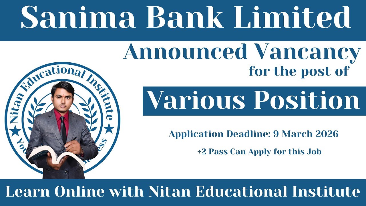 Sanima Bank Limited Vacancy 2026 | +2 Pass Eligible | Various Positions | Apply Before 9 March 2026