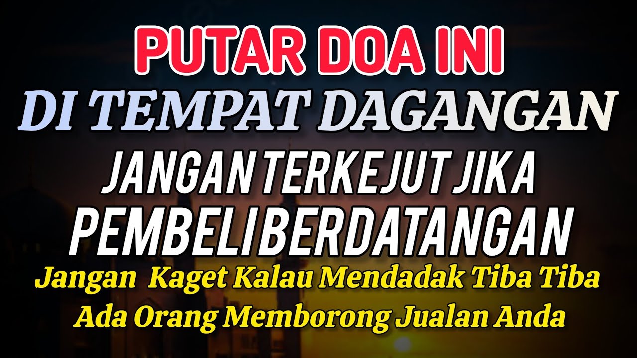 BISMILLAH KUN FAYAKUN 🤲🤲 SIAP SIAP USAHAMU KEBANJIRAN PEMBELI RIBUAN ORANG AKAN MEMBORONG DAGANGANMU