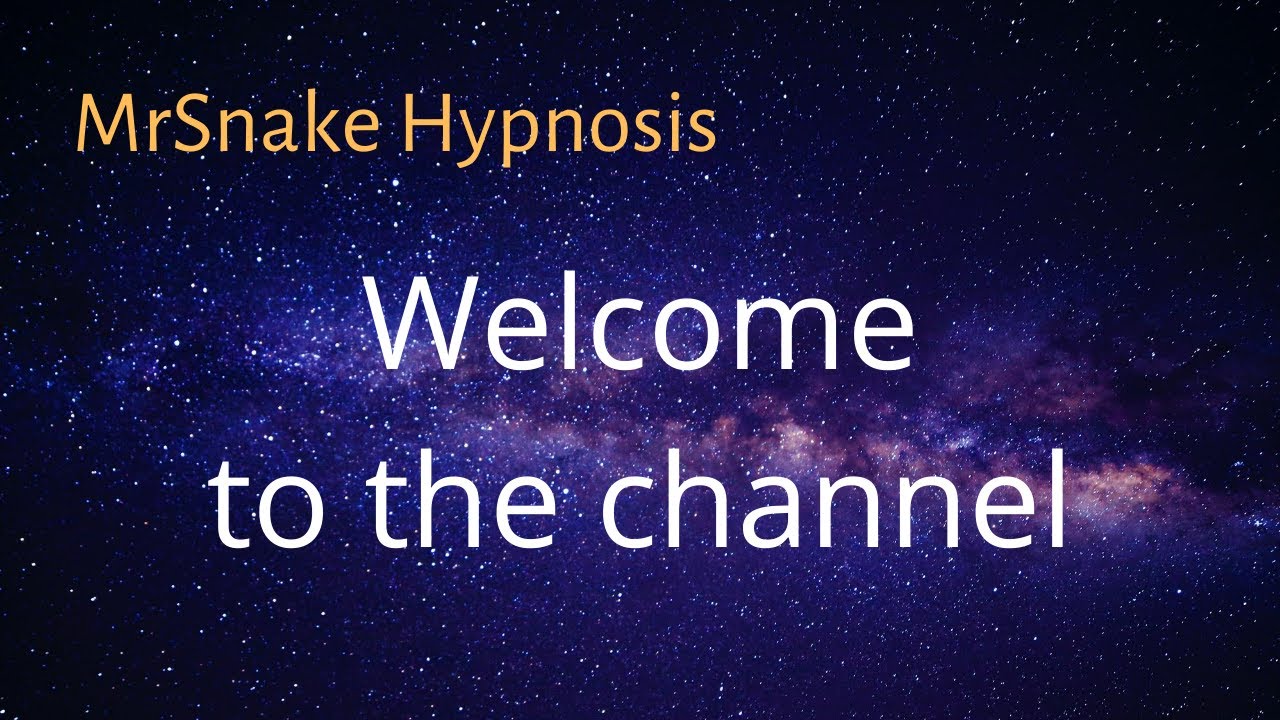 Introduction to the MrSnake Hypnosis channel