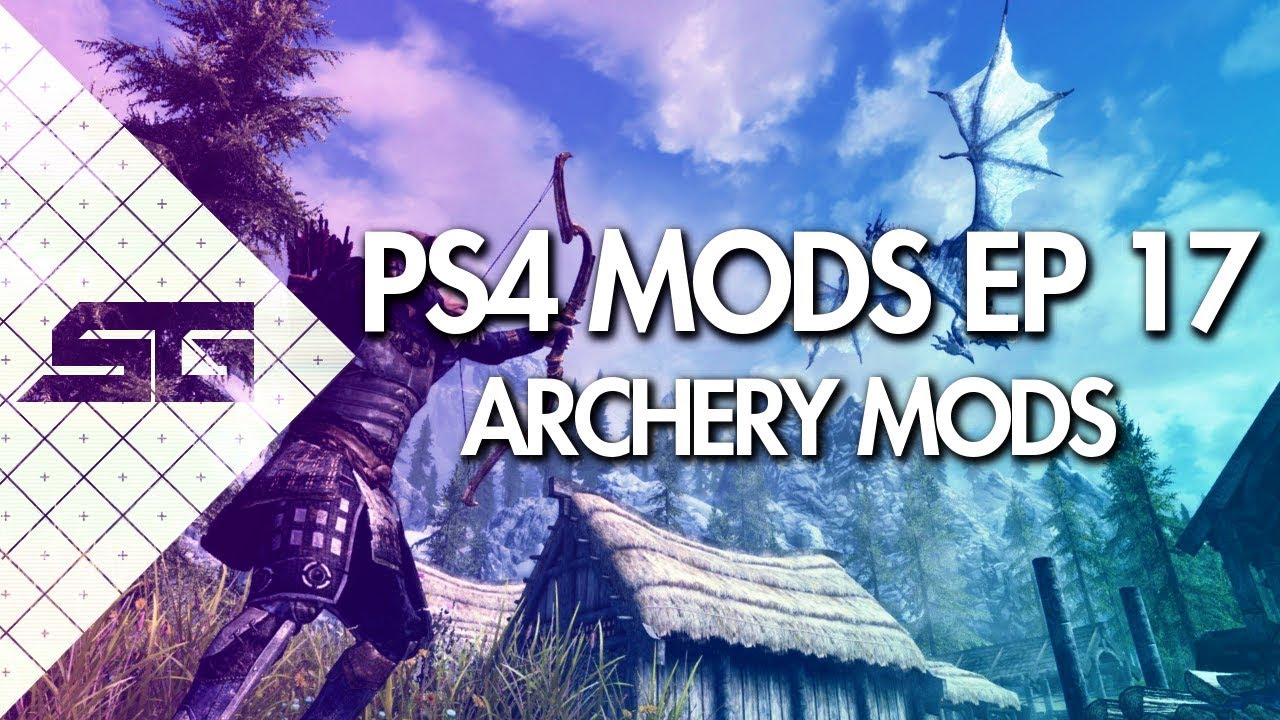 BEST SKYRIM ARCHERY MODS! PS4! (2018)
