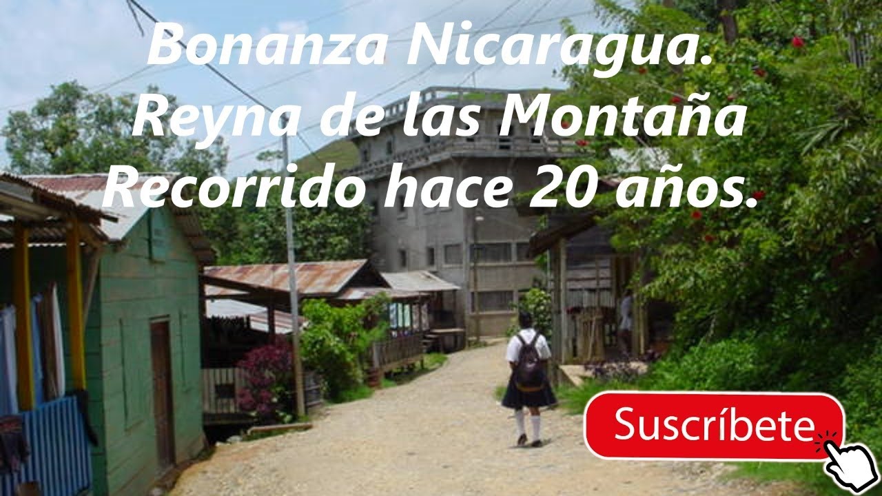 Bonanza  Nicaragua hace 20 años