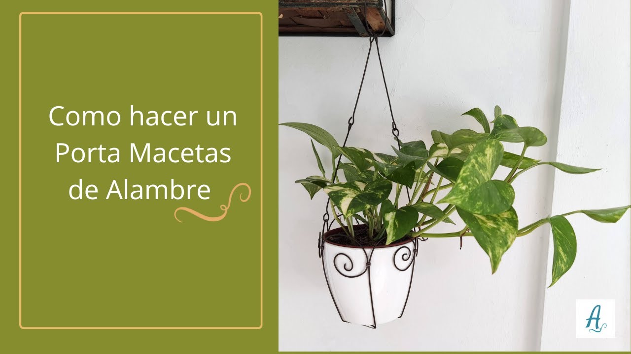 Como hacer un Porta Macetas de Alambre