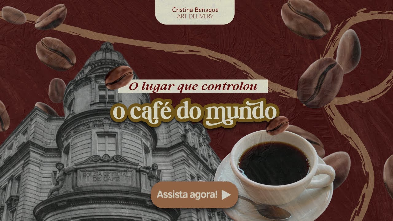 “O lugar que controlou o café do mundo” | Cristina Benaque