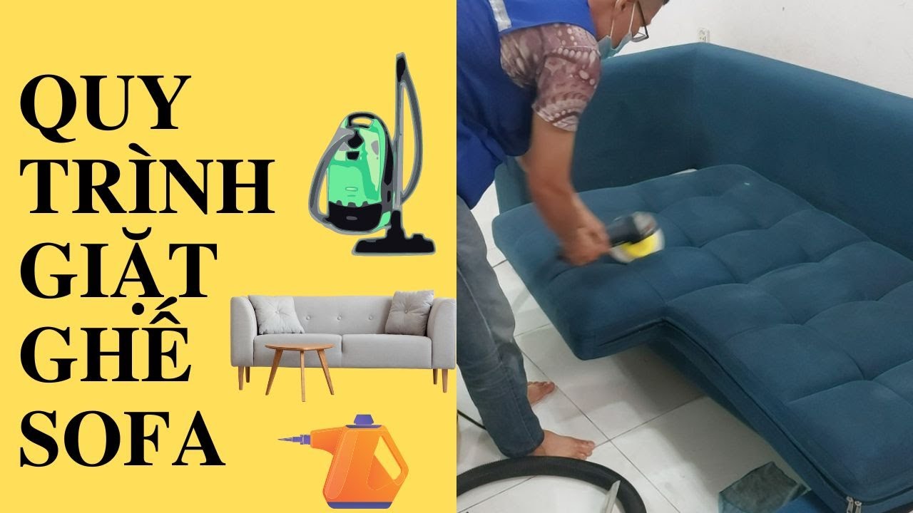 Quy Trình Giặt Ghế Sofa Vải, Nỉ  Tại Nhà