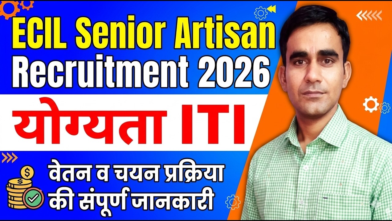 ECIL Senior Artisan recruitment 2026 ECIL ITI Senior Artisan Vacancy 2026 selection