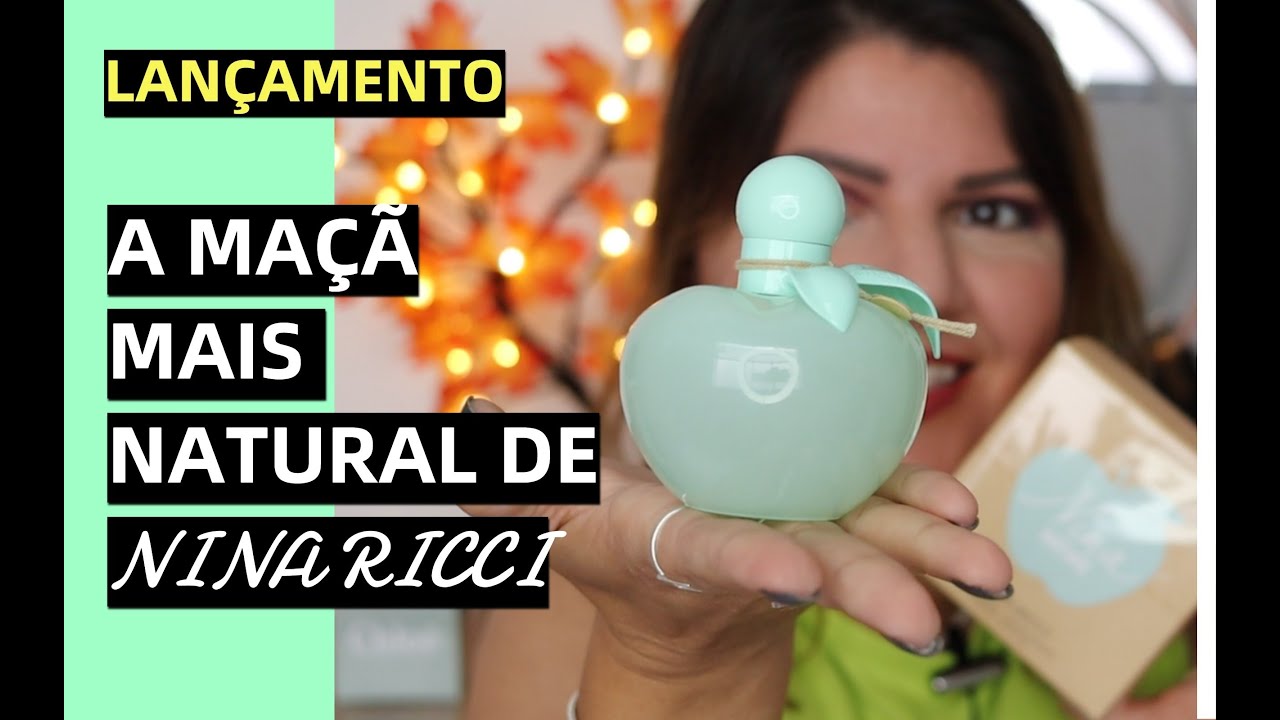 NINA NATURE A MAÇÃ MAIS NATURAL DA NINA RICCI